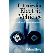 Batteries for Electric Vehicles by Berg, Helena, 9781107085930