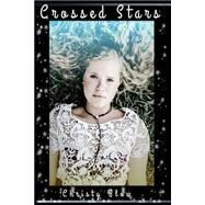Crossed Stars by Blow, Christy, 9781519785930