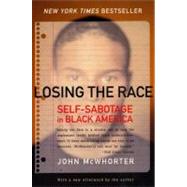 Losing the Race by McWhorter, John, 9780060935931