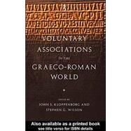 Voluntary Associations in the Graeco-Roman World by Kloppenborg,John S., 9780415135931