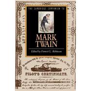 The Cambridge Companion to Mark Twain by Edited by Forrest G. Robinson, 9780521445931