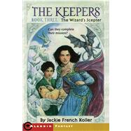 The Wizard's Scepter by Koller, Jackie French, 9780689855931