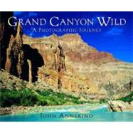 Grand Canyon Wild Cl by Annerino,John, 9780881505931