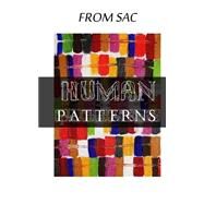 Human Patterns by Briggs, Jordon; Davidson, Jordan; Green, C. J.; Mostafa, Tamer S., 9781522885931
