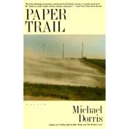 Paper Trail by Dorris, Michael, 9780060925932