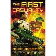 First Casualty by Moscoe, Mike, 9780441005932