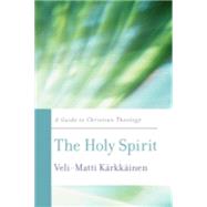 The Holy Spirit by Karkkainen, Veli-Matti, 9780664235932