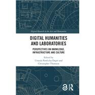 Digital Humanities and Laboratories by Urszula Pawlicka-Deger, 9781003185932