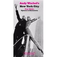 Andy Warhol's New York City Four Walks, Uptown to Downtown by Kiedrowski, Thomas; Giallo, Vito, 9781892145932