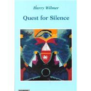 Quest for Silence by Wilmer, Harry, 9783856305932
