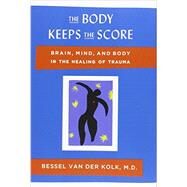 The Body Keeps the Score...,van der Kolk, Bessel,9780670785933