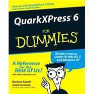 QuarkXPress 6 For Dummies by Assadi, Barbara; Gruman, Galen, 9780764525933