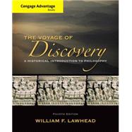 Cengage Advantage Series: Voyage of Discovery A Historical Introduction to Philosophy by Lawhead, William F., 9781285195933