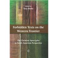 Forbidden Texts on the Western Frontier by Burke, Tony, 9780227175934