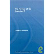 The Novels of Oe Kenzaburo by Claremont; Yasuko, 9780415415934