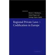 Regional Private Laws and Codification in Europe by Edited by Hector L. MacQueen , Antoni Vaquer , Santiago Espiau Espiau, 9780521035934