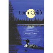 Loon Child by Vruno, Joanne, 9780878395934