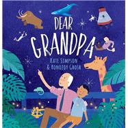 Dear Grandpa by Simpson, Kate; Ghosh, Ronojoy, 9781761065934
