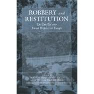 Robbery and Restitution by Dean, Martin; Goschler, Constantin; Ther, Philipp, 9781845455934