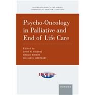 Psycho-Oncology in Palliative and End of Life Care by Kissane, David W.; Watson, Maggie; Breitbart, William, 9780197615935