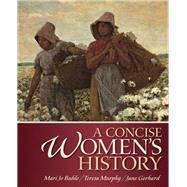 A Concise Women's History by Buhle, Mari Jo; Murphy, Teresa; Gerhard, Jane, 9780205905935