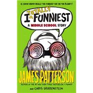 I Totally Funniest by Patterson, James; Grabenstein, Chris; Park, Laura, 9780316405935