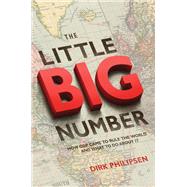 The Little Big Number by Philipsen, Dirk, 9780691175935