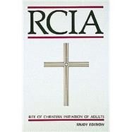 Rite of Christian Initiation of Adults by Liturgical Press, 9780814615935