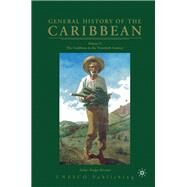 General History of the Caribbean--UNESCO, Vol. 5 The Caribbean in the Twentieth Century by Brereton, Bridget, 9781403975935
