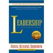 Leadership In Turbulent Times by Goodwin, Doris Kearns, 9781476795935