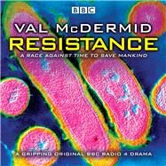 Resistance BBC Radio 4 Full-Cast Drama by McDermid, Val, 9781785295935