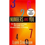 Numbers and You:  A Numerology Guide for Everyday Living by STRAYHORN, LLOYD, 9780345345936