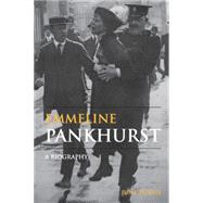 Emmeline Pankhurst by PURVIS; JUNE, 9780415325936