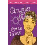 Single Mom A Novel by Tyree, Omar, 9780684855936