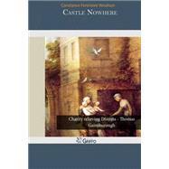 Castle Nowhere by Woolson, Constance Fenimore, 9781502965936