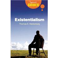 Existentialism A Beginner's Guide by Wartenberg, Thomas E., 9781851685936