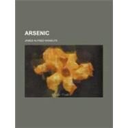 Arsenic by Wanklyn, James Alfred, 9780217175937