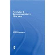 Revolution and Counterrevolution in Nicaragua by Walker, Thomas W., 9780367285937