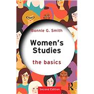Women's Studies: The Basics: 2nd edition by Unknown, 9781138495937