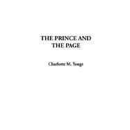 The Prince and the Page by Yonge, Charlotte M., 9781404325937