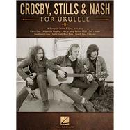 Crosby, Stills & Nash for Ukulele by Crosby, Stills & Nash, 9781540025937