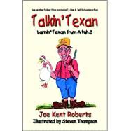 Talkin' Texan by Roberts, Joe Kent; Thompson, Stephen, 9781591135937