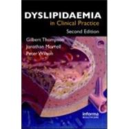 Dyslipidaemia in Clinical Practice, Second Edition by Thompson; Gilbert, 9781841845937