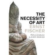 Necessity Of Art Pa by Fischer,Ernst, 9781844675937