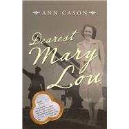 Dearest Mary Lou by Cason, Ann, 9781973685937