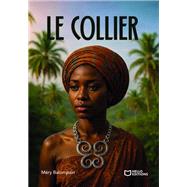 Le collier by M�ry Balompain, 9782386275937