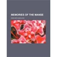Memories of the Manse by Macleod, Anna Mary, 9780217235938