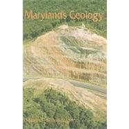Maryland's Geology by Schmidt, Martin F., 9780764335938
