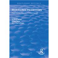Ethnic Conflicts and Civil Society by Klinke, Andreas; Renn, Ortwin; Lehners, Jean-Paul, 9781138625938