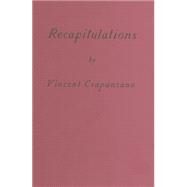 Recapitulations A Memoir by Crapanzano, Vincent, 9781590515938